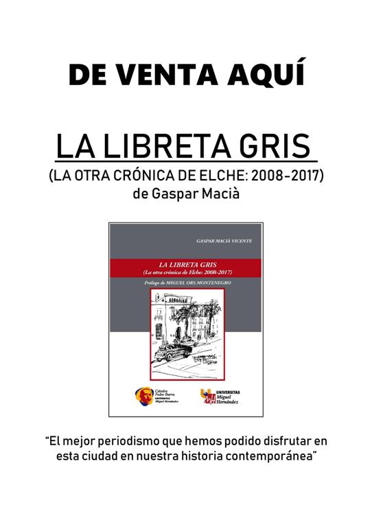 La Libreta Gris, el mejor periodismo que hemos podido disfrutar en Elche en  nuestra historia contemporáneaDolça Blog